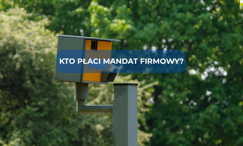 kto płaci za mandat firmowy