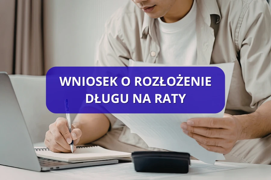 WNIOSEK O ROZŁOŻENIE DŁUGU NA RATY